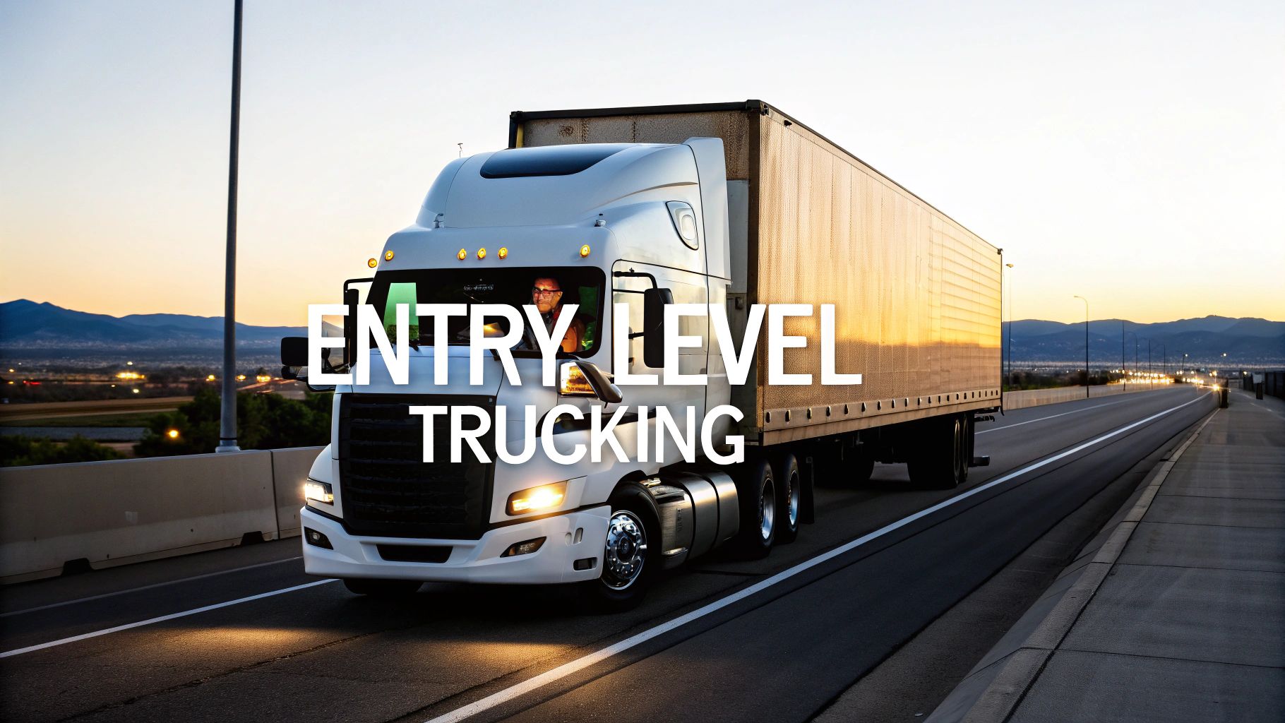 7 Top Resources for Entry Level Trucking Jobs in 2025
